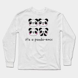 It's a Panda-emic Horde Long Sleeve T-Shirt